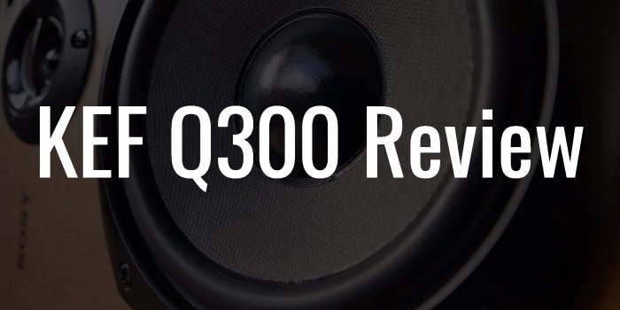 Kef q300 review