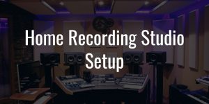 Home studio setup
