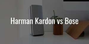 Harman kardon vs bose
