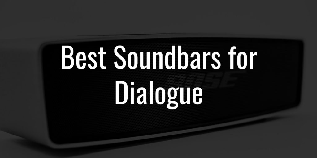 Best-Soundbars-for-Dialogue