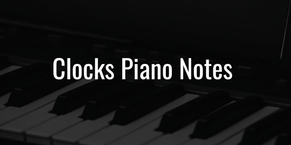 Clocks-Piano-Notes