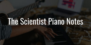 The-Scientist-piano-notes-1
