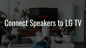Connect external speakers to lg tv