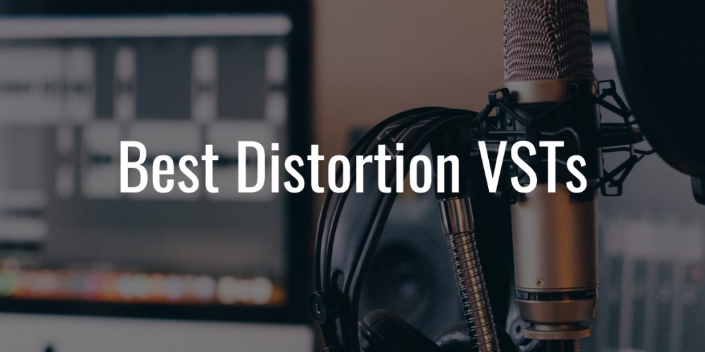 Best distortion vsts