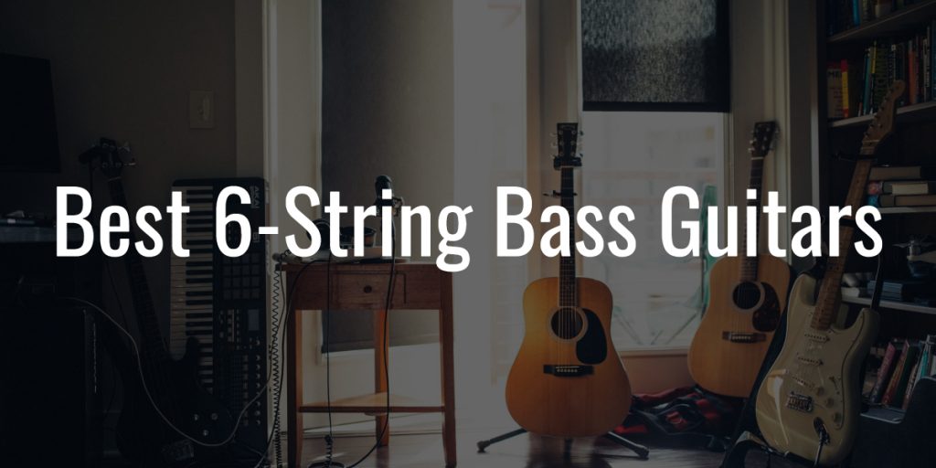 Best 6 string bass guitars