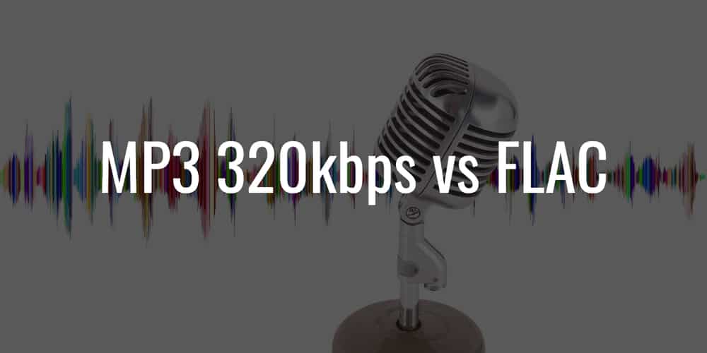 MP3 320kbps Vs FLAC The Crucial Differences To Know mp3-320kbps-vs-flac-the-crucial-differences-to-know