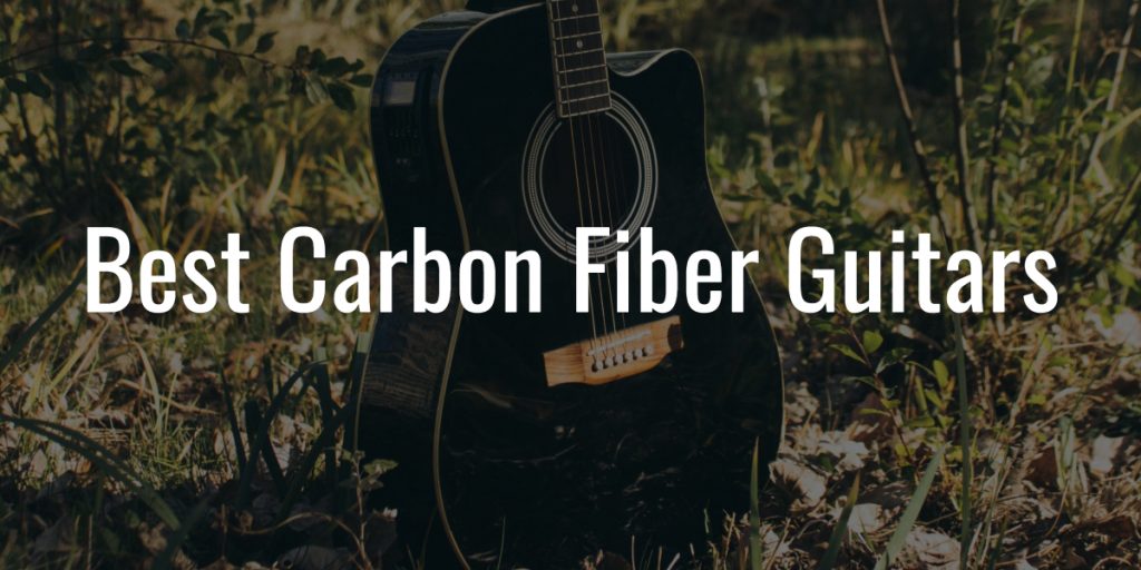 Best carbon fiber guitars