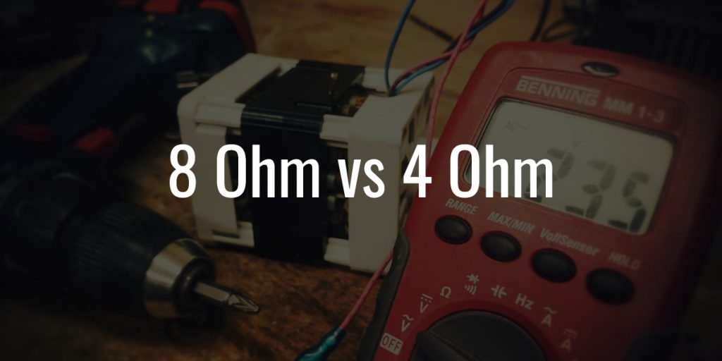 8 ohm vs 4 ohm