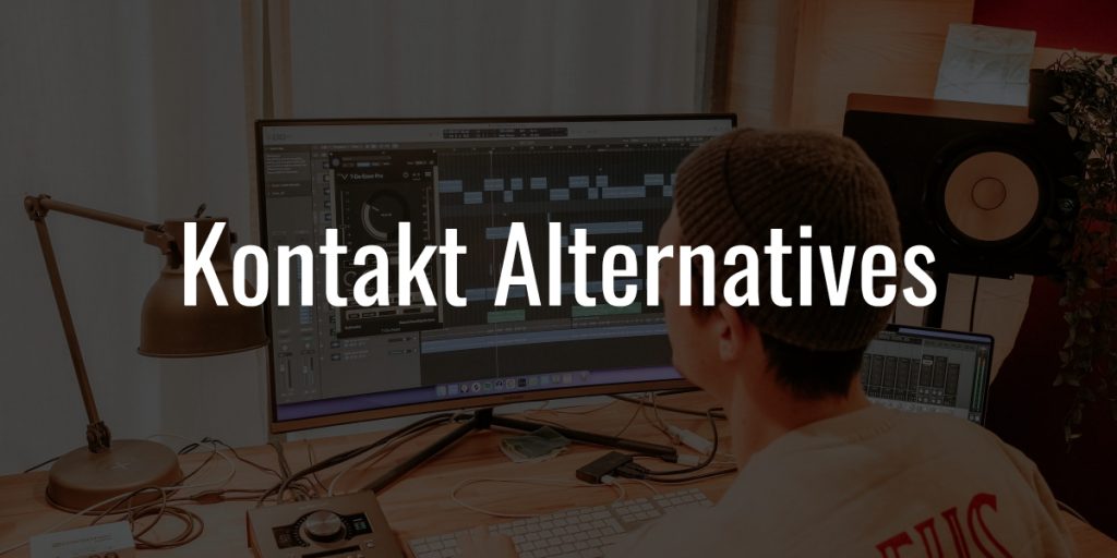 Kontakt alternatives