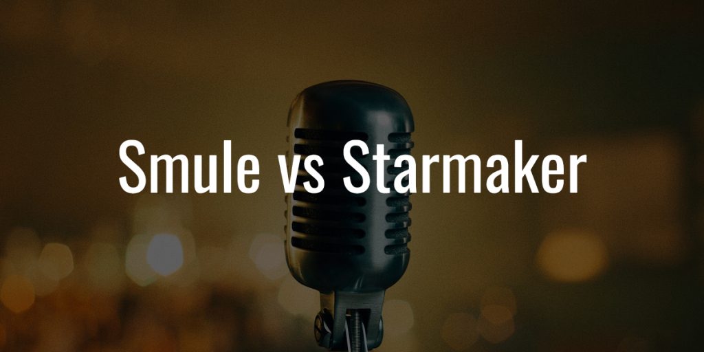 Smule vs starmaker