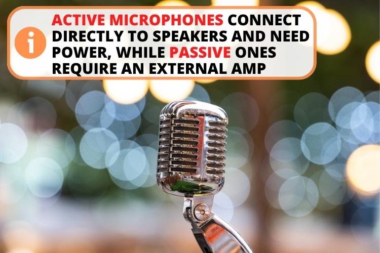 Active microphones vs passive microphones