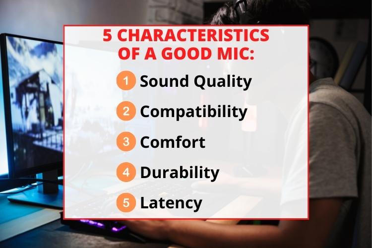 5 characteristics of a good mic