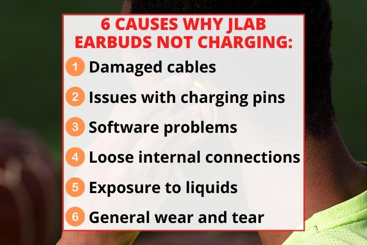 Causes why jlab earbuds not charging
